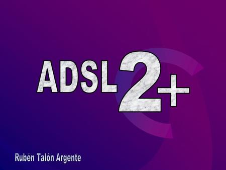 2 ADSL Rubén Talón Argente.