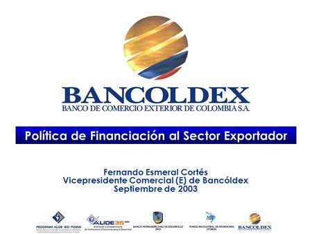 Política de Financiación al Sector Exportador Fernando Esmeral Cortés