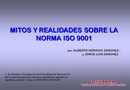 MITOS Y REALIDADES SOBRE LA NORMA ISO 9001