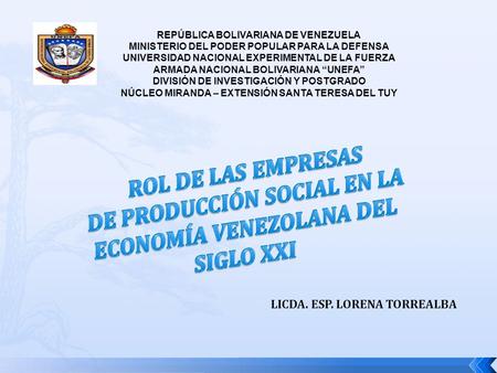 DE PRODUCCIÓN SOCIAL EN LA ECONOMÍA VENEZOLANA DEL SIGLO XXI