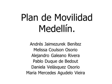 Plan de Movilidad Medellín.