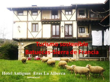 Turismo sostenible Batuecas-Sierra de Francia