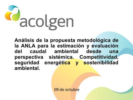 Análisis de la propuesta metodológica de la ANLA para la estimación y evaluación del caudal ambiental desde una perspectiva sistémica. Competitividad,