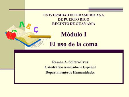 Catedrático Asociado de Español Departamento de Humanidades
