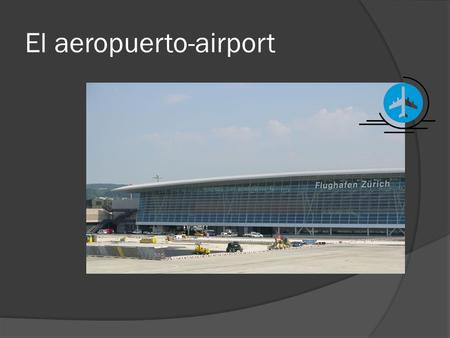 El aeropuerto-airport