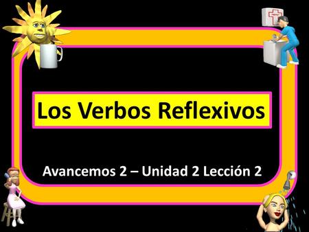 Avancemos 2 – Unidad 2 Lección 2