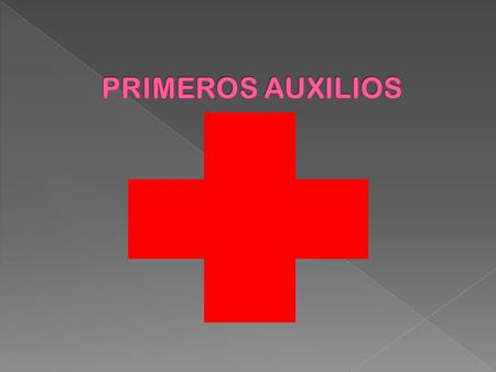 PRIMEROS AUXILIOS.