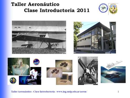 Taller Aeronáutico Clase Introductoria 2011