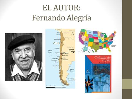 EL AUTOR: Fernando Alegría