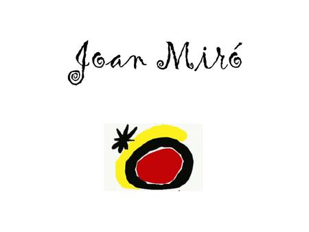 Joan Miró.