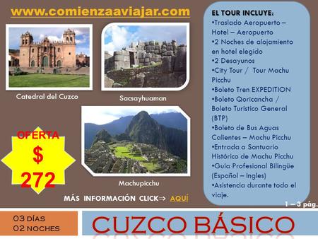 CUZCO BÁSICO $ 272  OFERTA EL TOUR INCLUYE: