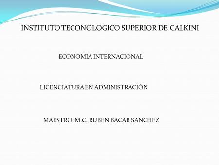 INSTITUTO TECONOLOGICO SUPERIOR DE CALKINI