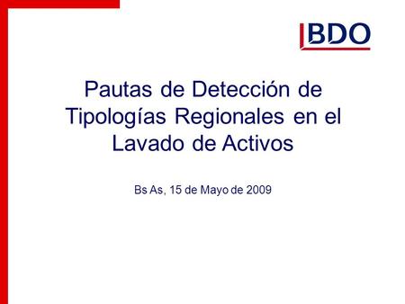 Pautas de Detección de Tipologías Regionales en el Lavado de Activos