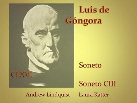 Luis de Góngora Soneto CLXVI Soneto CIII