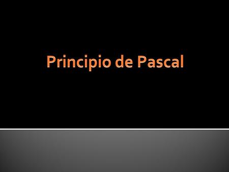 Principio de Pascal.