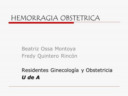 HEMORRAGIA OBSTETRICA