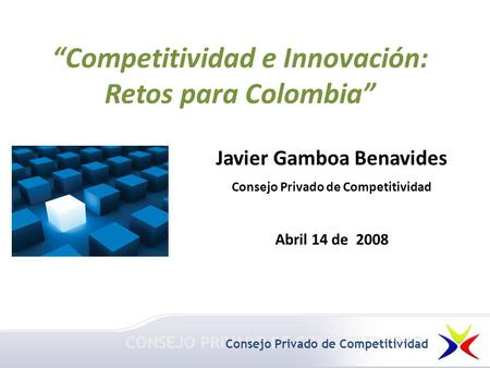 “Competitividad e Innovación: Retos para Colombia”