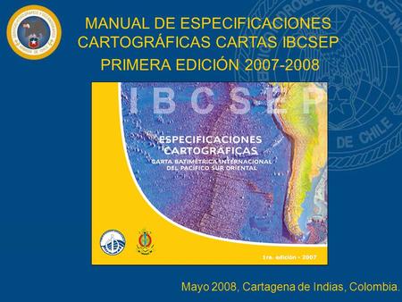 MANUAL DE ESPECIFICACIONES CARTOGRÁFICAS CARTAS IBCSEP