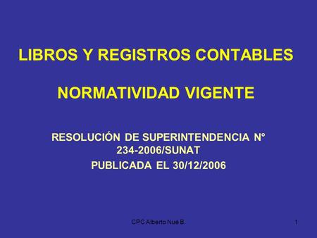 LIBROS Y REGISTROS CONTABLES NORMATIVIDAD VIGENTE
