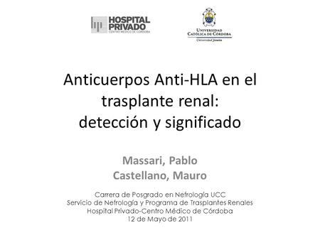 Anticuerpos Anti-HLA en el trasplante renal: detección y significado