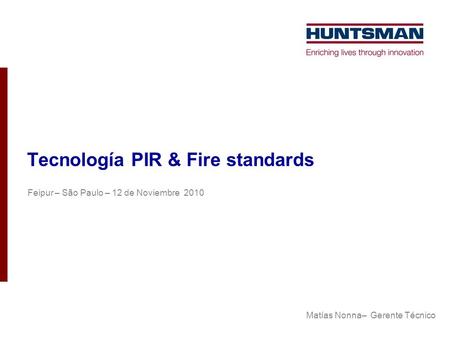 Tecnología PIR & Fire standards