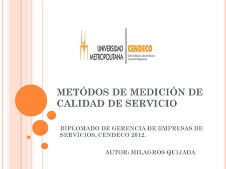 METÓDOS DE MEDICIÓN DE CALIDAD DE SERVICIO
