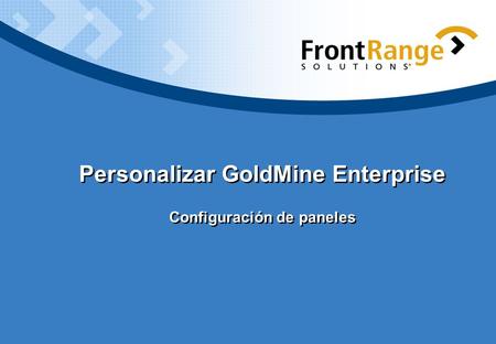 Personalizar GoldMine Enterprise Configuración de paneles