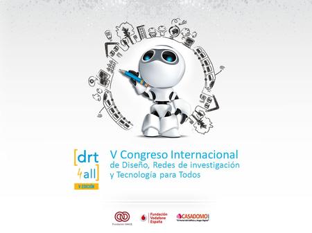 V Congreso Internacional de Diseño, Redes de investigación y Tecnología para Todos.