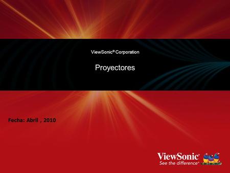 Proyectores Fecha: Abril , 2010.