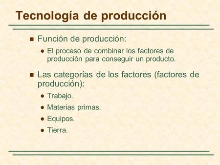 Tecnología de producción