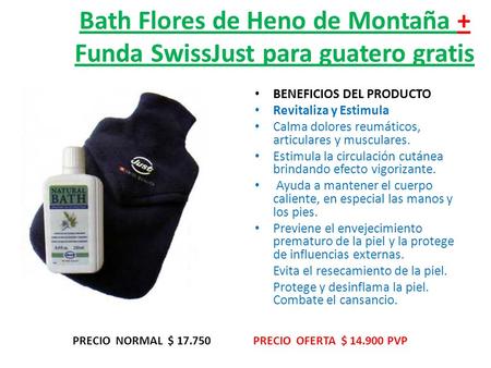 Bath Flores de Heno de Montaña + Funda SwissJust para guatero gratis