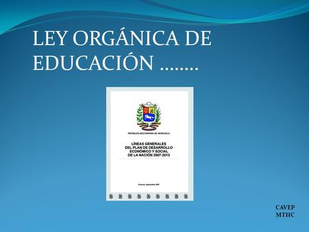 LEY ORGÁNICA DE EDUCACIÓN ……..