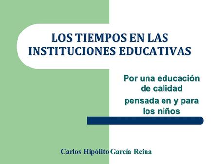 LOS TIEMPOS EN LAS INSTITUCIONES EDUCATIVAS