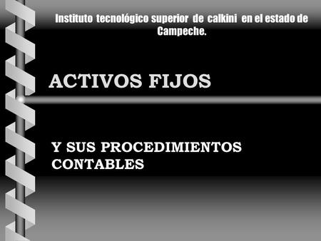Y SUS PROCEDIMIENTOS CONTABLES