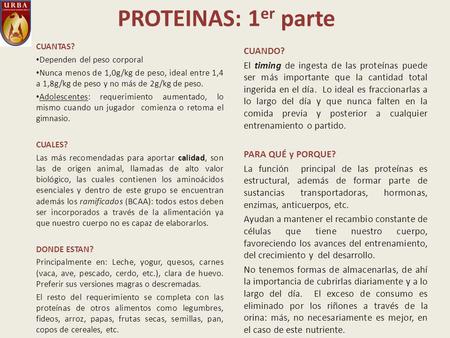 PROTEINAS: 1er parte CUANDO?