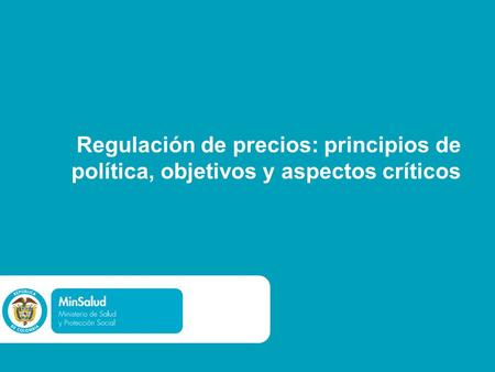 Regulación de precios: principios de política, objetivos y aspectos críticos.