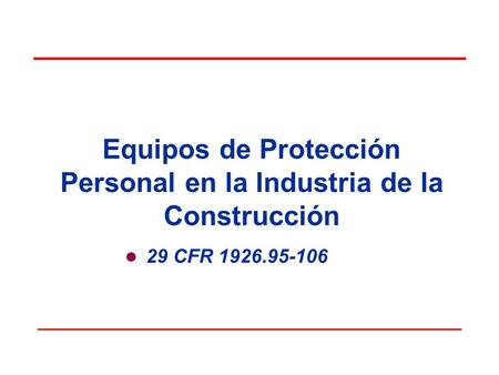 Equipos de Protección Personal en la Industria de la Construcción