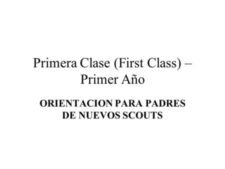 Primera Clase (First Class) – Primer Año