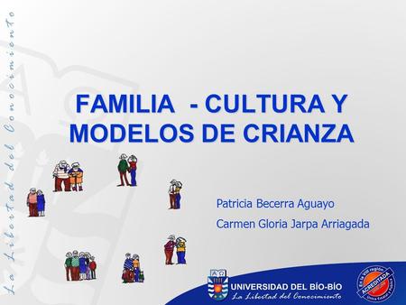 FAMILIA - CULTURA Y MODELOS DE CRIANZA