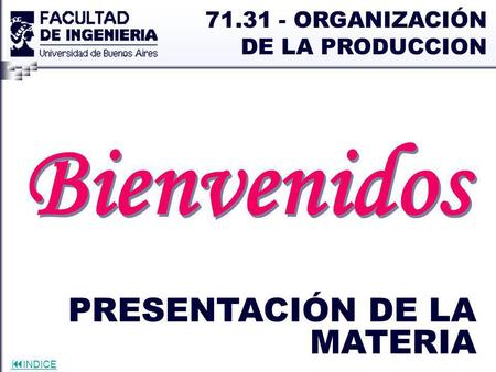 Bienvenidos PRESENTACIÓN DE LA MATERIA