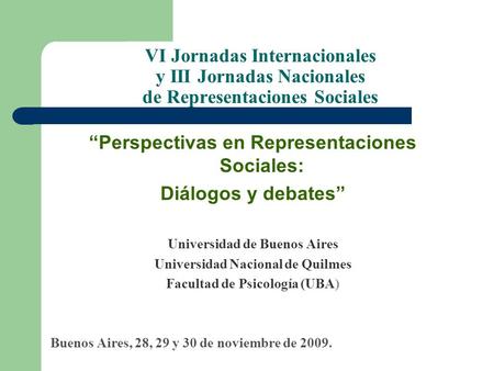 “Perspectivas en Representaciones Sociales: Diálogos y debates”