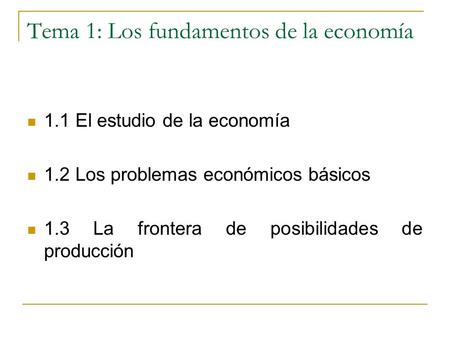 Tema 1: Los fundamentos de la economía