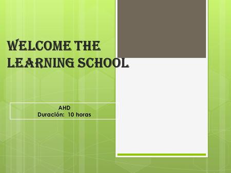 Welcome the learning school