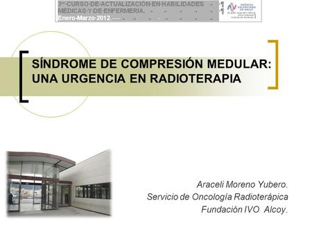 SÍNDROME DE COMPRESIÓN MEDULAR: UNA URGENCIA EN RADIOTERAPIA