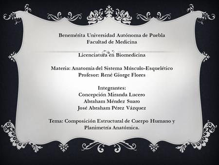 Benemérita Universidad Autónoma de Puebla Facultad de Medicina
