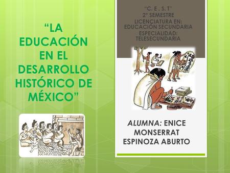 “LA EDUCACIÓN EN EL DESARROLLO HISTÓRICO DE MÉXICO”