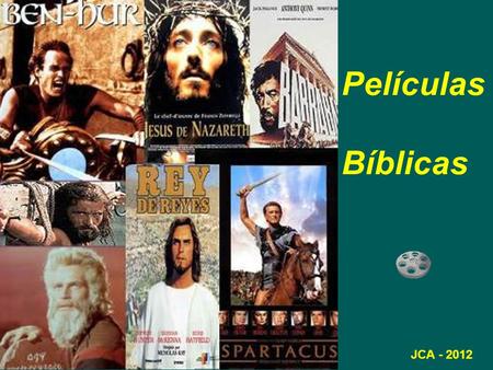 Películas Bíblicas JCA - 2012.