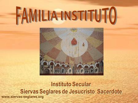 Instituto Secular Siervas Seglares de Jesucristo Sacerdote