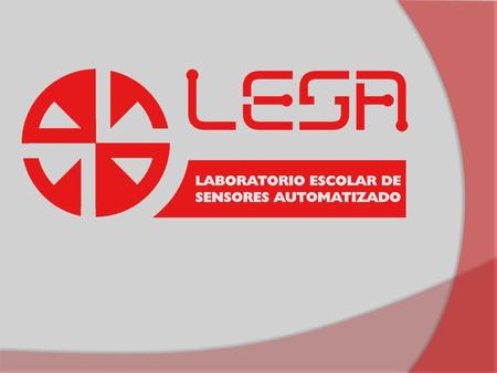 El equipo LESA está integrado por tres componentes fundamentales: