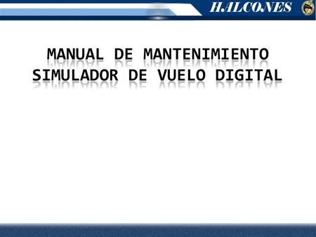 MANUAL DE MANTENIMIENTO SIMULADOR DE VUELO digital